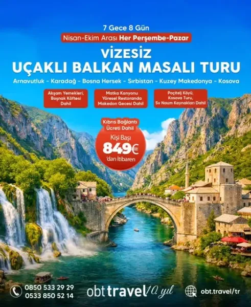 VİZESİZ UÇAKLI BALKAN MASALI TURU