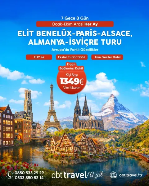BENELÜX PARİS ALSACE ALMANYA İSVİÇRE TURU